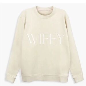 Miss to Mrs Brand “Wifey” Crewneck Sweatshirt in a Cream / Beige Color
